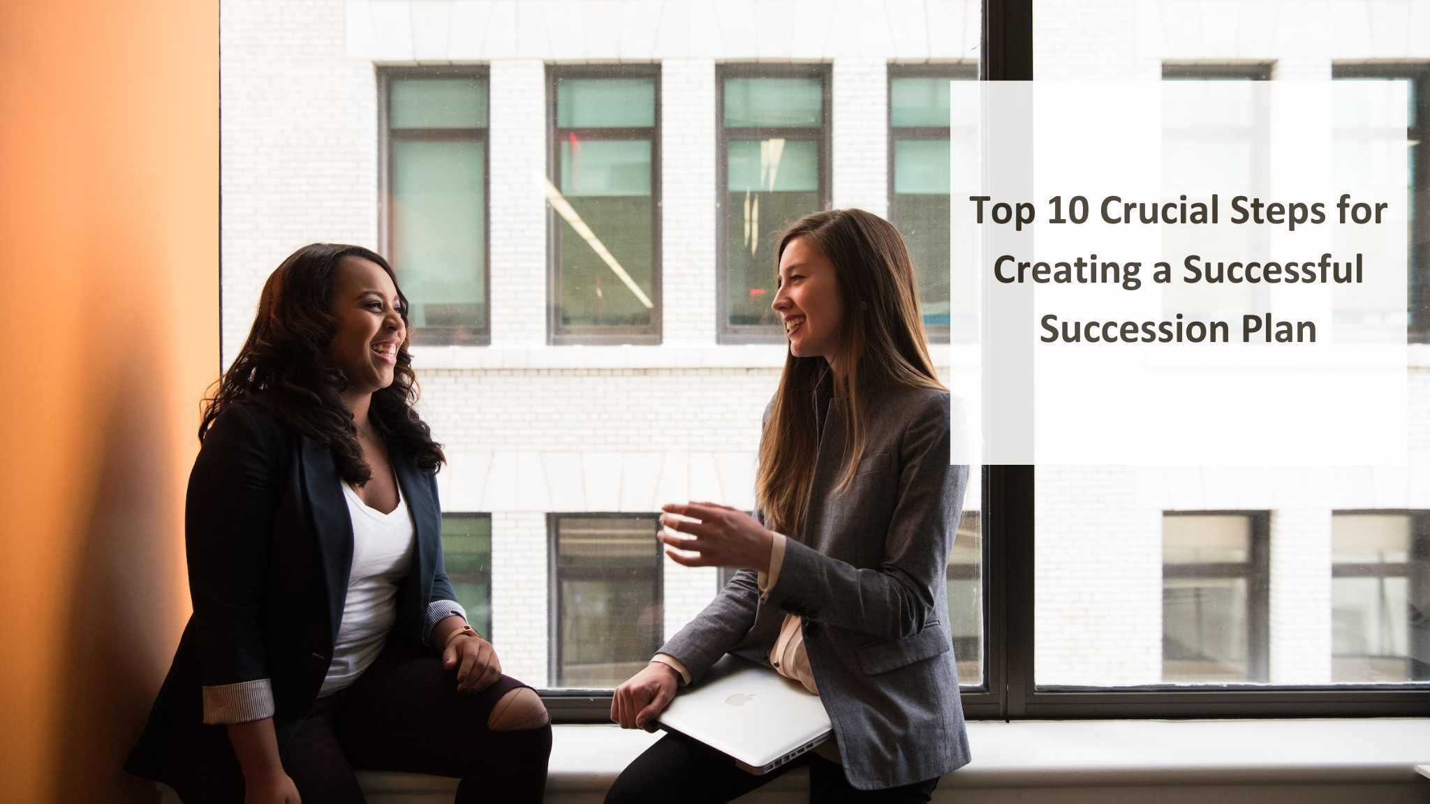 Top 10 Crucial Steps for Creating a Successful Succession Plan