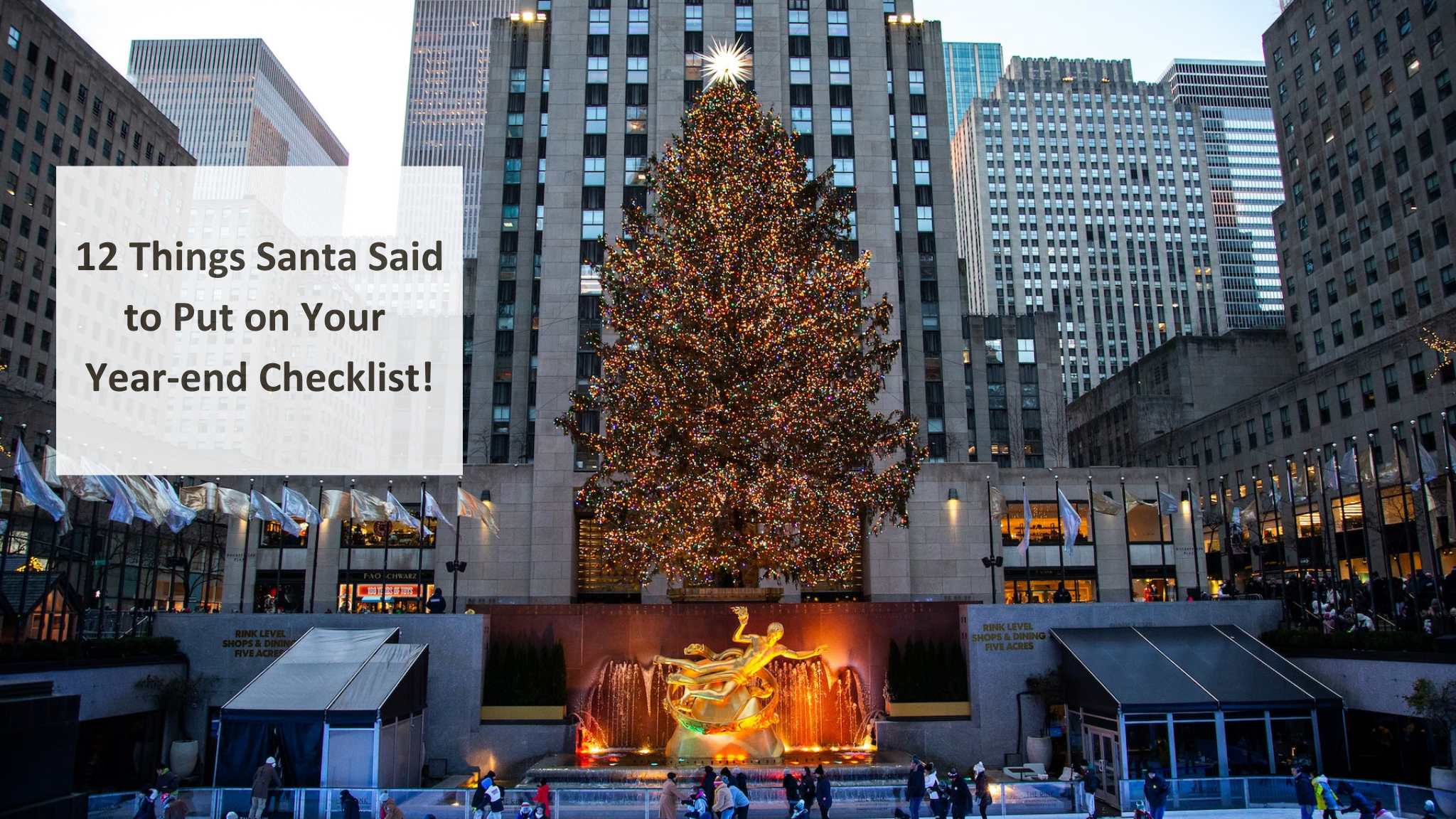 12 things Santa said to put on your small business year end checklist!